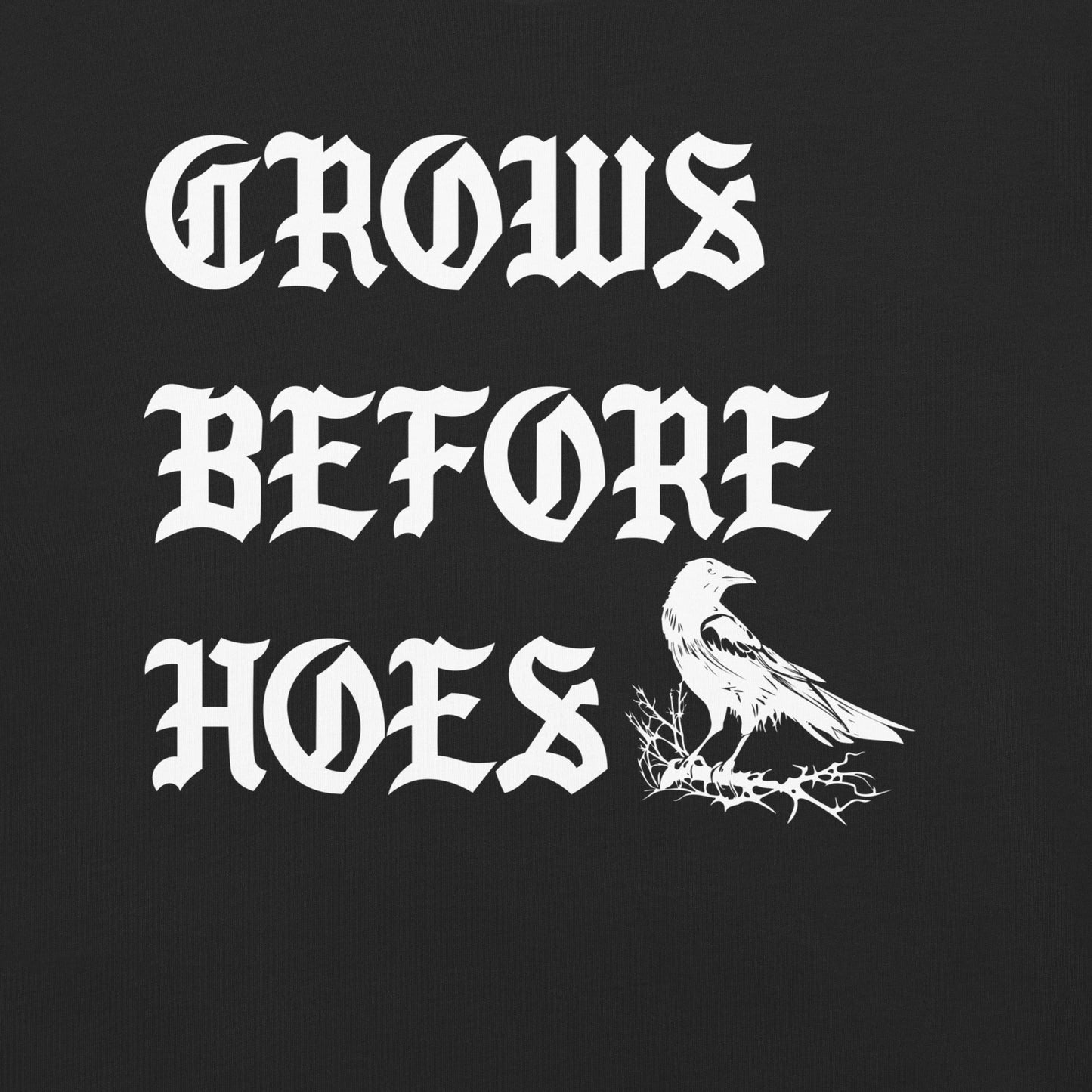 Crows Before Hoes Garment - dyed Heavyweight T-Shirt - Graphic Punks