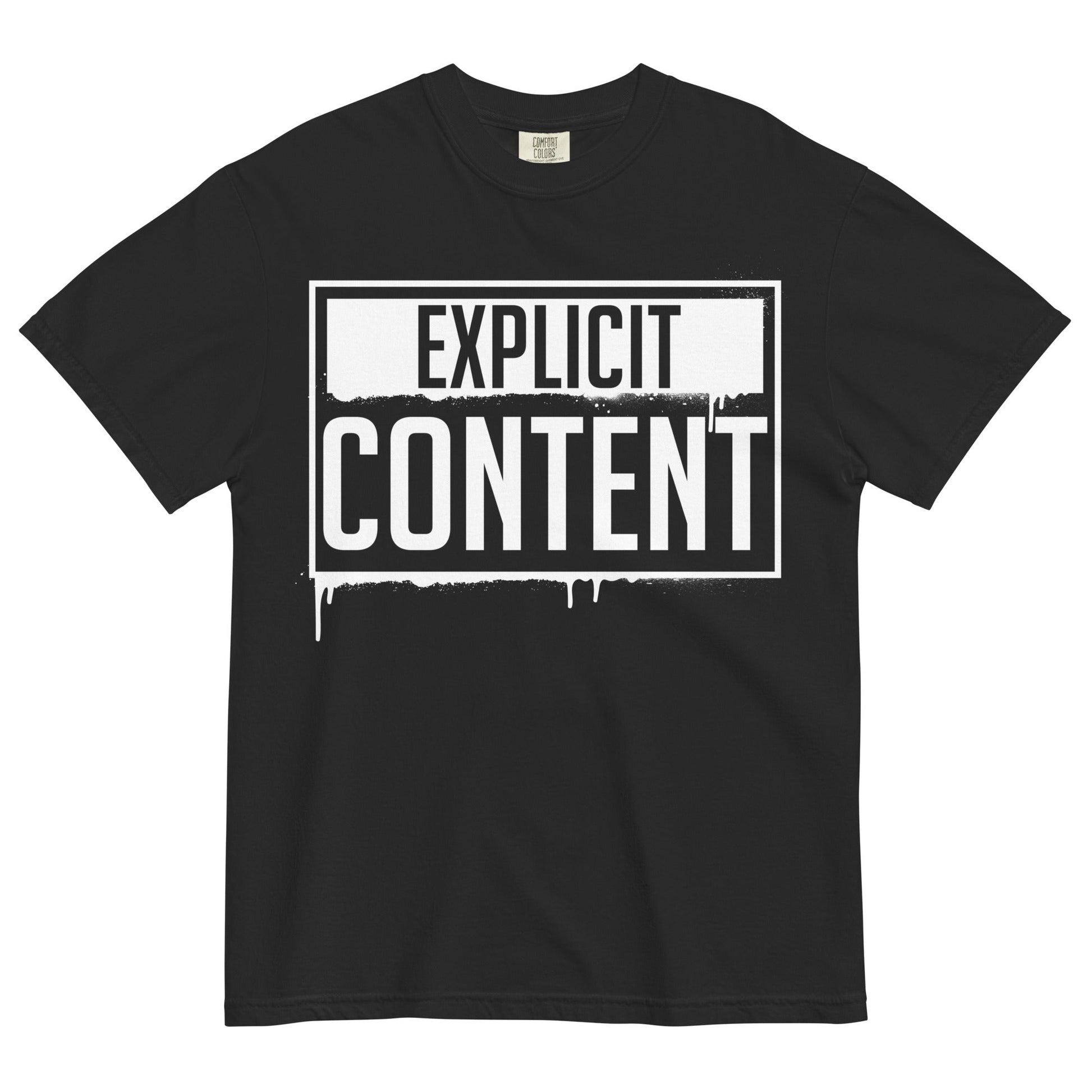 Explicit Content Garment - Dyed Heavyweight T-Shirt - Graphic Punks