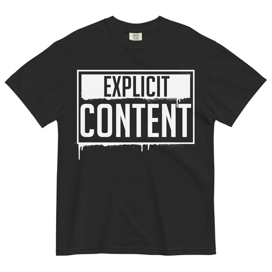 Explicit Content Garment - Dyed Heavyweight T-Shirt - Graphic Punks