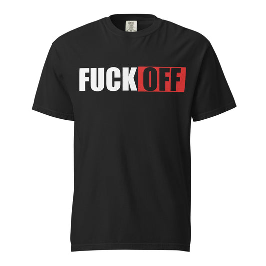 F*CK OFF Garment - Dyed Heavyweight T-Shirt - Graphic Punks