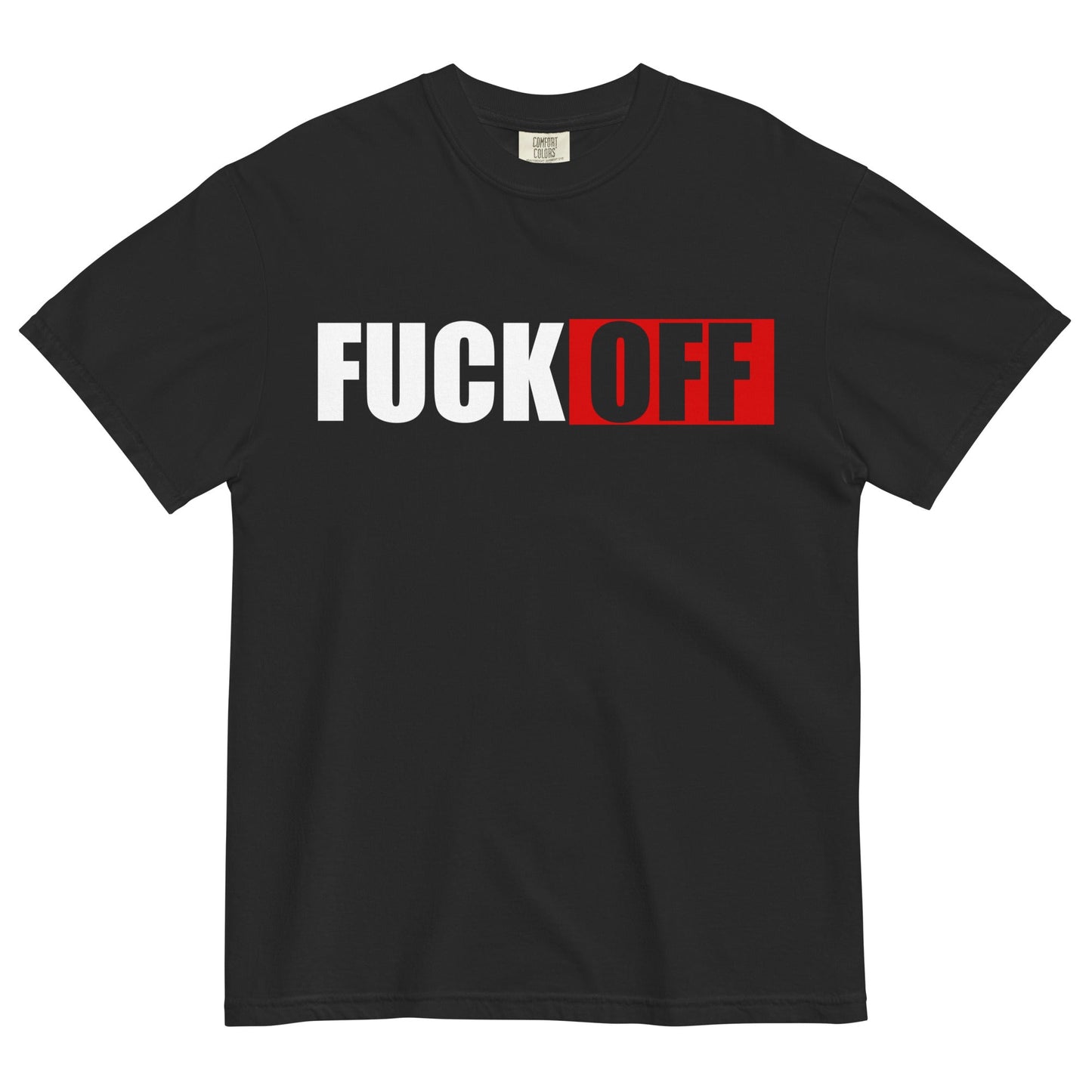 F*CK OFF Garment - Dyed Heavyweight T-Shirt - Graphic Punks
