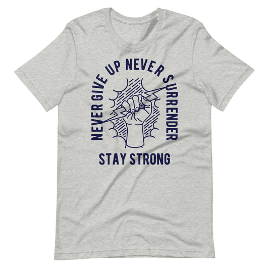 Never Give Up Unisex t - shirt - Graphic Punks