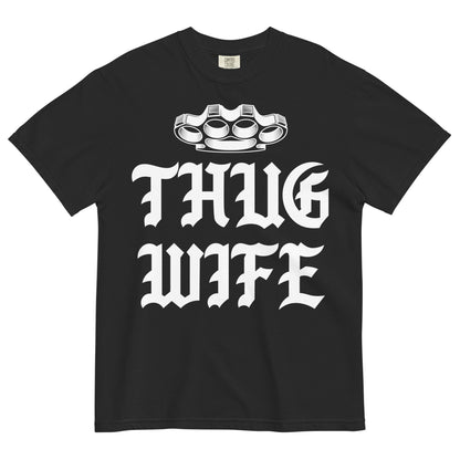 Thug Wife Garment - Dyed Heavyweight T-Shirt - Graphic Punks
