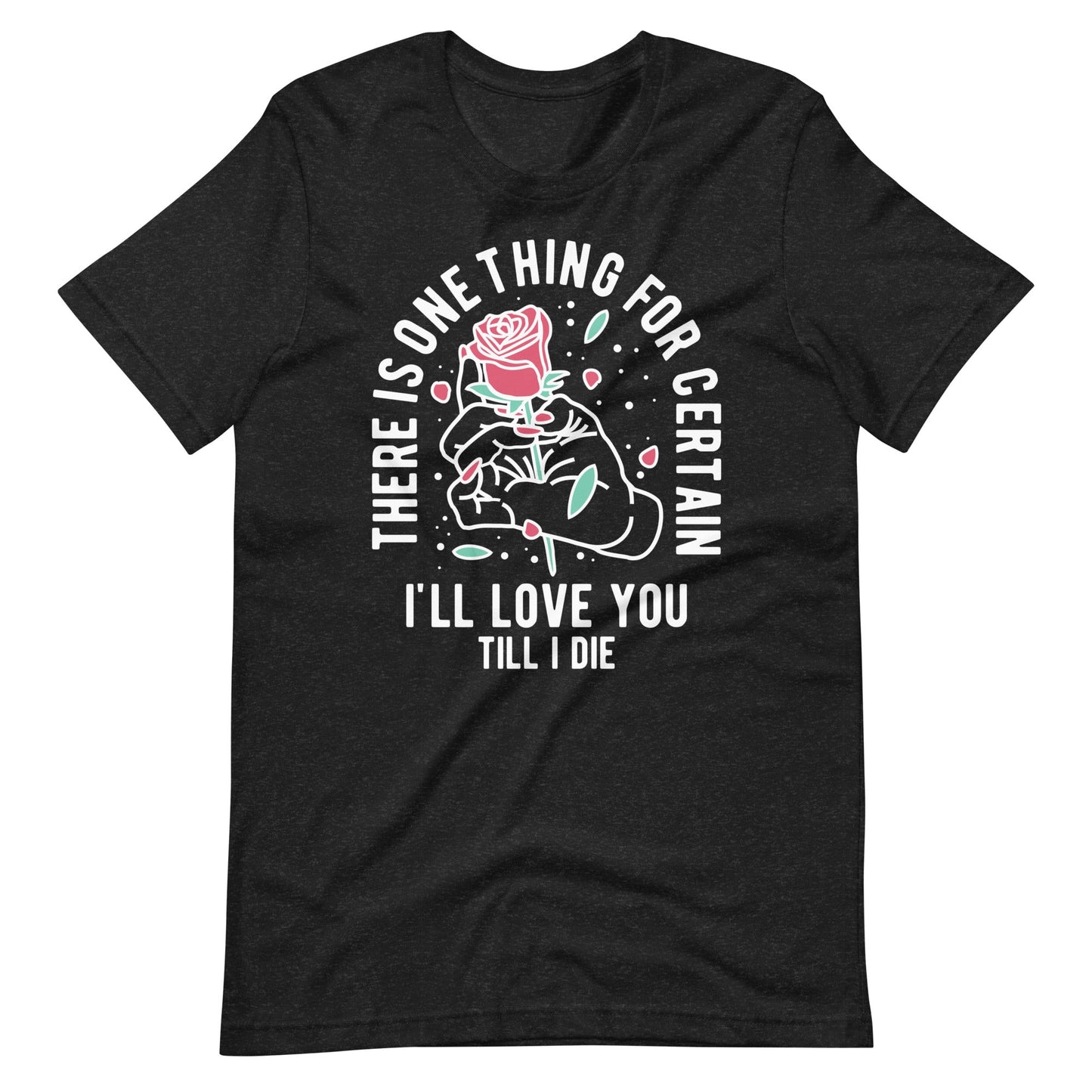 Till I Die Unisex t - shirt - Graphic Punks